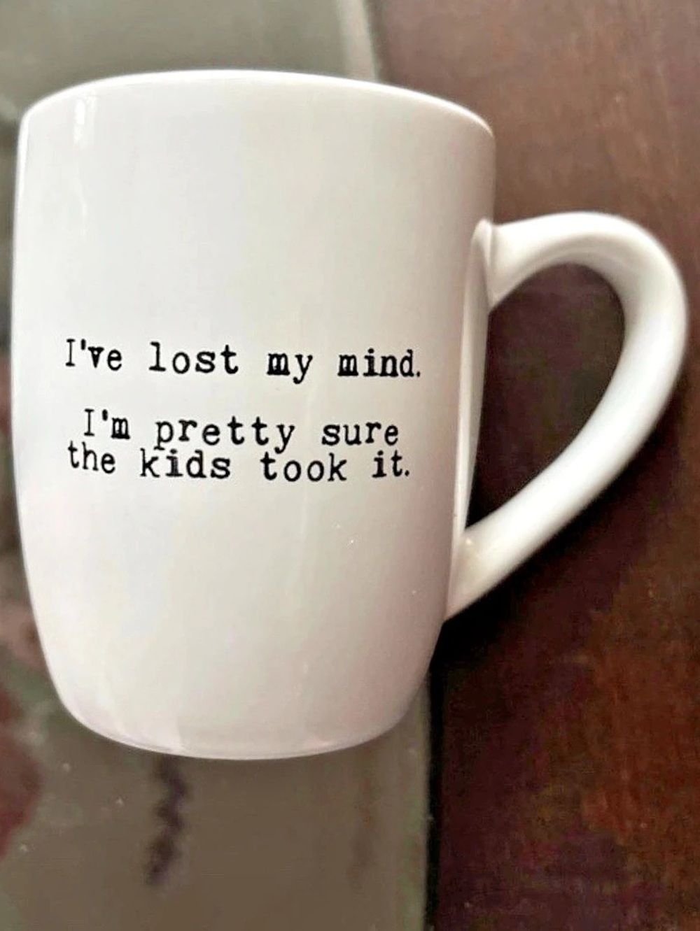 Second Nature by Hand I've Lost My Mind I'm Pretty Sure The Kids Took It Mug